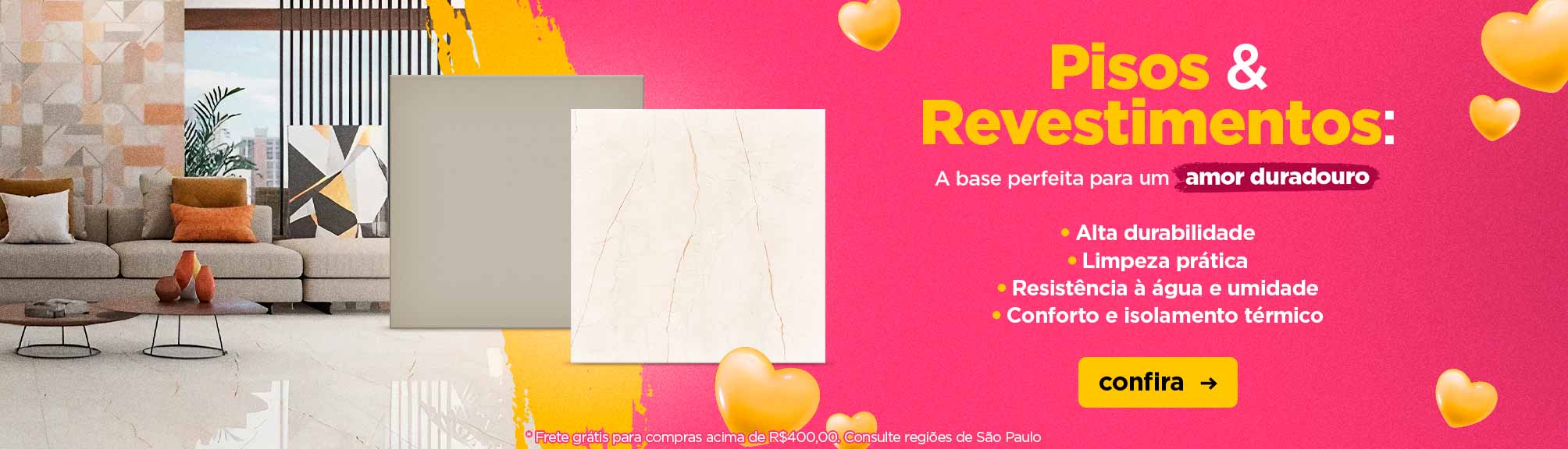 PISOS E REVESTIMENTOS DIA DOS NAMORADOS